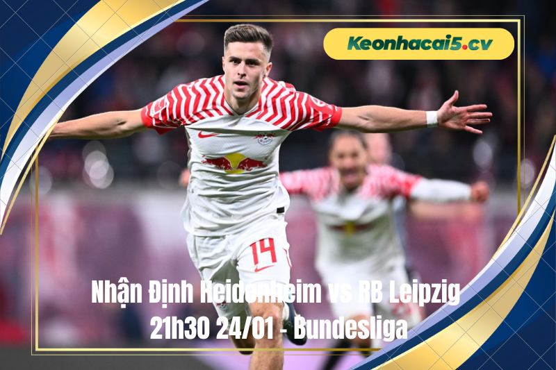 Đội hình dự kiến trước trận Heidenheim vs RB Leipzig